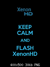 [ROM][JB] XenonHD vXV (07.10.12) *Tablet Love*-keepcalmandflashxenonhd.png