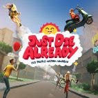 Just Die Already Test