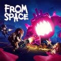 From Space für Nintendo Switch