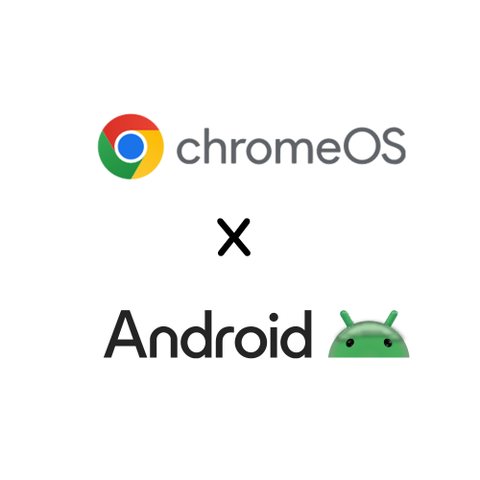 chromeOS x Android